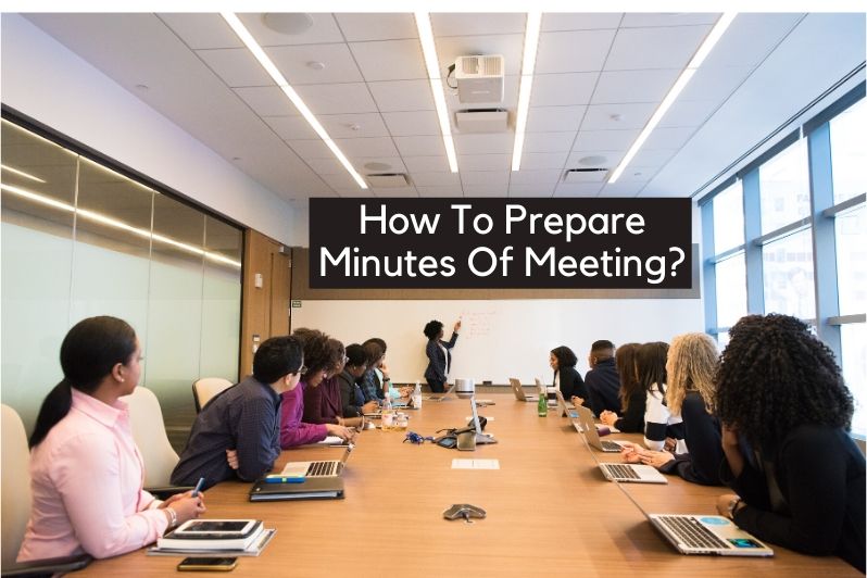 How To Prepare Minutes Of Meeting